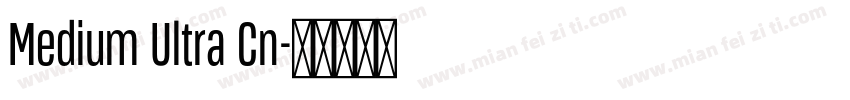 Medium Ultra Cn字体转换